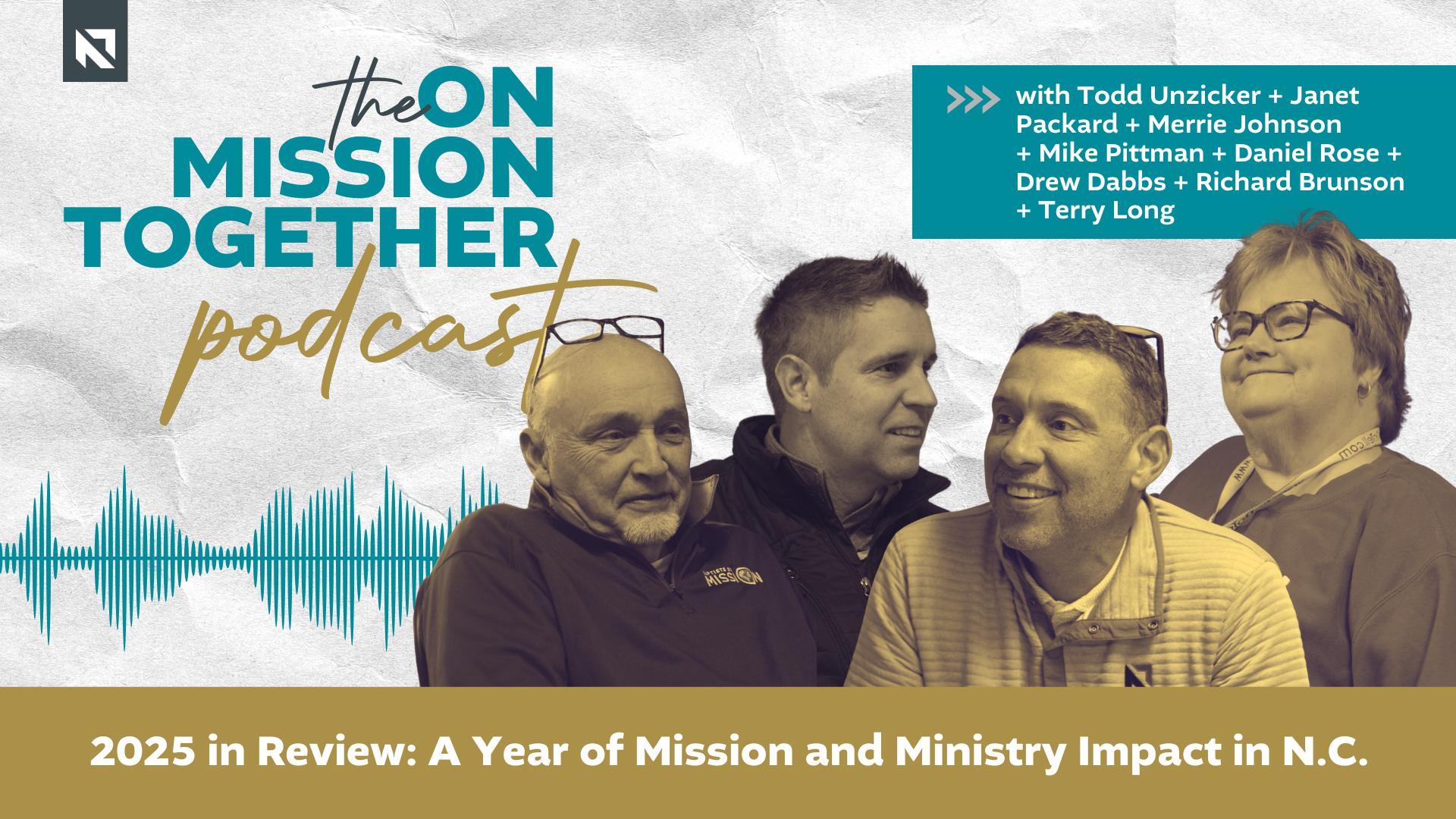 Podcast: Resumen de 2025: Un año de misión e impacto ministerial en Carolina del Norte.