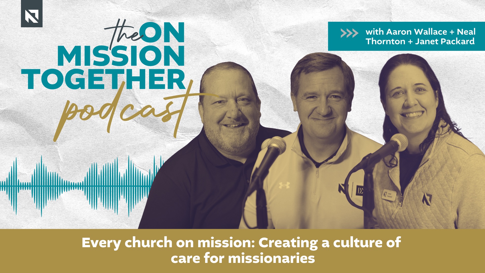 Podcast: Cada iglesia en misión: Crear una cultura de atención a los misioneros